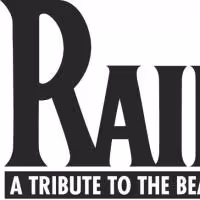 RAIN A Tribute To The Beatles Comes To Grand Rapids 3/5, 3/6
